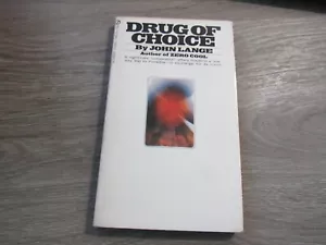 DRUG OF CHOICE BY JOHN LANGE ( MICHAEL CRICHTON) 1970 RARE BANTAM BKS PBO - Foto 1 di 7