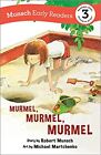 Murmel, Murmel, Murmel Early Reader (Munsch Early Readers) Hardcover ? 2022 B...