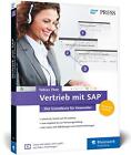 Vertrieb mit SAP. Der Grundkurs für Anwender, Tobias Then