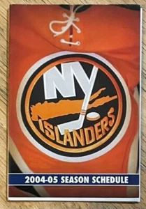 NEW YORK ISLANDERS, 2004-2005 SEASON SCHEDULE, COOL PIECE ! - Picture 1 of 1