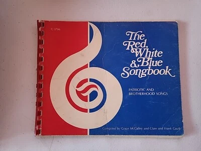 The Red White & Blue Songbook (Patriotic & Brotherhood) 1977 Scholastic TJ3796 - Image 1 of 4