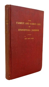 The Family and Early Life of Stonewell Jackson by Roy Cook - 1948 - Imagen 1 de 4