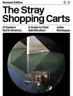The Stray Shopping Carts of Eastern North America: A Guide to Field Identific...