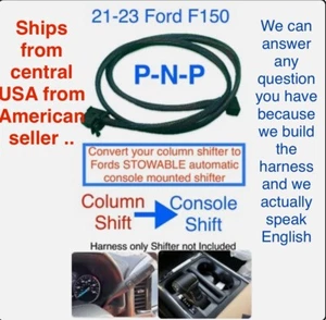 2021 - 2023 Ford F150 Column to “STOWABLE” Console Shifter Conversion Harness - Foto 1 di 2