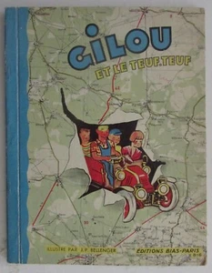 ANCIEN LIVRE ENFANT GILOU et le TEUF-TEUF Ed. BIAS  de 1952 ILL. de BELLENGER - Picture 1 of 6