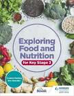 Exploring Food and Nutrition for Key Stage 3 by Yvonne Mackey: Used