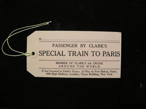 OLD BAGGAGE TAG: SPECIAL TRAIN TO PARIS. CLARK'S 5th CRUISE AROUND THE WORLD - Picture 1 of 2