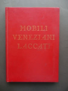 Mobili Veneziani Laccati Giuseppe Morazzoni Alfieri Milano Anni '50 Volume II - Foto 1 di 4