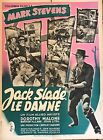 Jack Slade Le Damné Columbia Films 1953 Par J Koutachy