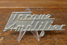 Vintage TORQUE AMPLIFIER Metal ID Tag Emblem Badge Advertising Sign