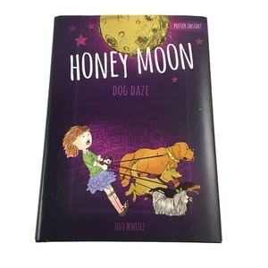 HONEY MOON DOG DAZE BOOK BY SOFI BENITEZ HARDCOVER - Foto 1 di 7
