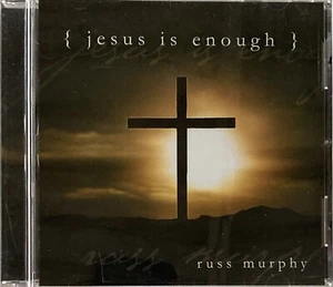 Russ Murphy {Jesus is Enough} CD 2005 - Picture 1 of 2