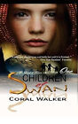 Children of Swan: The Land of Taron  Vol 1 By Coral Walker - New Copy - 97815...