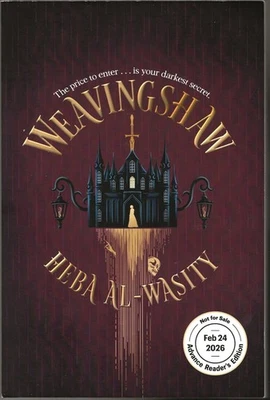 Weavingshaw by Heba Al-Wasity, Advance Reader's Edition, PB, New, 1st Ed, +Promo - Image 1 of 4