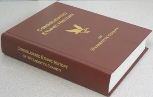 Consolidated Ethnic History of Wyandotte County Kansas - hardcover - Imagen 1 de 9