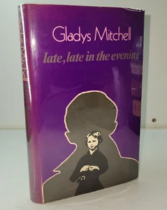 GLADYS MITCHELL Late, Late in the Evening Michael Joseph 1st Edition 1976 NF - Picture 1 of 6