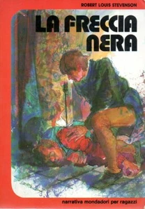 @C17 La freccia nera Stevenson ill. Guido Bertello Narrativa Mondadori 1979 - Picture 1 of 2