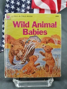 Wild Animal Babies A Tell A Tale Books 1973 Hardcover FREE SHIPPING!!! - Picture 1 of 2