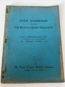 Catalogue from Jan 1933 Loan Exhibition depicting the Reign of Queen Elizabeth - Imagen 1 de 11