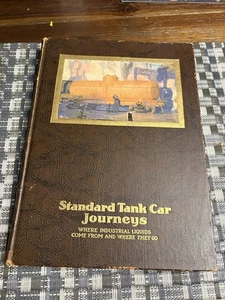 Standard Tank Car Co. Journeys 1920 Hardcover ORIGINAL RARE Industrial Liquids - Picture 1 of 13
