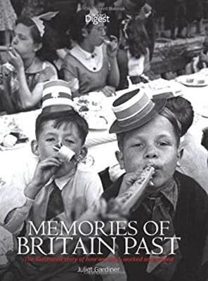 Memories of Britain Past : The Illustrated Story of How We Lived, — 第 1/2 张图片