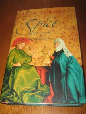 Spice: The History of a Temptation by Jack Turner - HarperCollins HC (2004) - Image 1 of 4