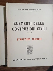 Elementi delle costruzioni civili 2 volumi Roccatelli Carlo 1950 Cursi editore - Foto 1 di 3