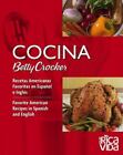 Cuisine Betty Crocker : recettes américaines préférées