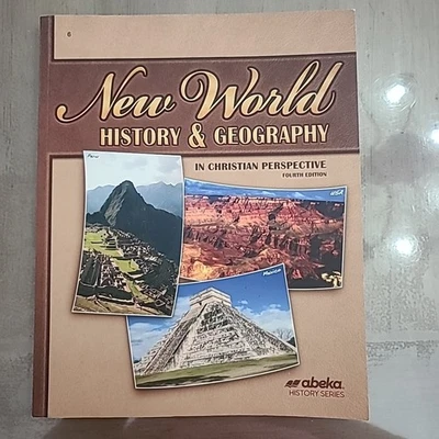 Abeka New World History & Geography Student Textbook Fourth Edition - Image 1 of 4