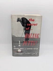 The Secret of HOLING PUTTS! Horton Smith, Dawson Taylor 1961 (1st Ed-DJ) EX RARE - Picture 1 of 19