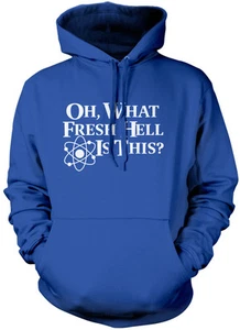 Oh What Fresh Hell Is This Unisex Hoodie - Picture 1 of 5