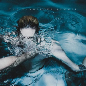 The Dangerous Summer The Dangerous Summer (CD) Album - Bild 1 von 1