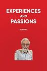 Dick Hyatt Experiences And Passions (Black & White Edition) (Poche)