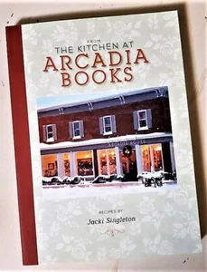 From the Kitchen at Arcadia Books~Cookbook~Jacki Singleton~Wisconsin~Signed! - Picture 1 of 3