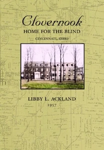 CLOVERNOOK Home for the Blind Cincinnati Ohio 1957 history Libby Ackland Alice.. - Picture 1 of 2