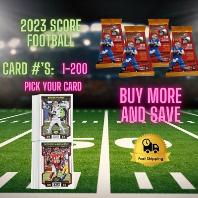 2023 Panini Score Football RC PICK YOUR CARD Base Set #1-200 HOT Updated 4/14 - Image 1 of 4