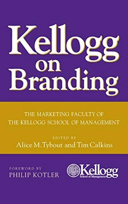 Kellogg on Branding: The Marketing Faculty of The Kellogg School of ... Hardback - Image 1 of 2