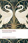 Victorian Fairy Tales by Michael Newton 9780198737599 NEW Free UK Delivery