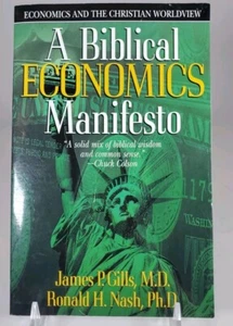 Biblical Economics Manifesto: Economics and the Christian World View - Picture 1 of 5