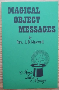 Magical Object Messages by Rev. J. B. Maxwell (Revised edition) - Picture 1 of 4