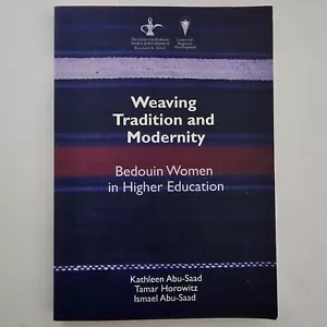 Weaving Tradition and Modernity: Bedouin Women in Higher Education, Signed 200 - Foto 1 di 11