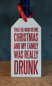 Christmas Ornament Funny Wine Tag Gift Night Before Christmas Family Was Drunk - Picture 1 of 3