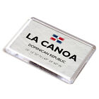 FRIDGE MAGNET - La Canoa - Dominican Republic - Lat/Long
