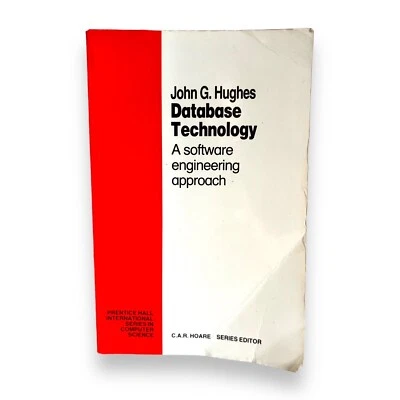 John G. Hughes Database Technology A software engineering approach Textbook RARE - Image 1 of 4