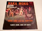Eddie Lund and his Tahitians~Haka Moko~Paumotu Drums, Songs, and Chants