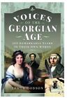 Voices of the Georgian Age - 9781399006064