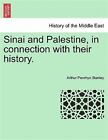 Sinai And Palestine, In Connection With Their History., Brand New, Free Shipp...