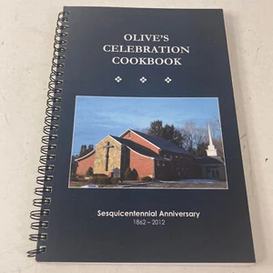 Olive's Celebration Cookbook By Olive Mennonite Church 1862-2012 - Foto 1 di 14