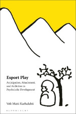 Veli-Matti Karhulahti Esport Play (Paperback)