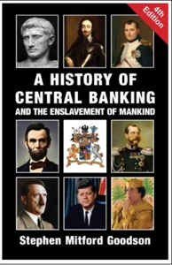 A History of Central Banking and the Enslavement..(Ed. 4) Paperback - Picture 1 of 1